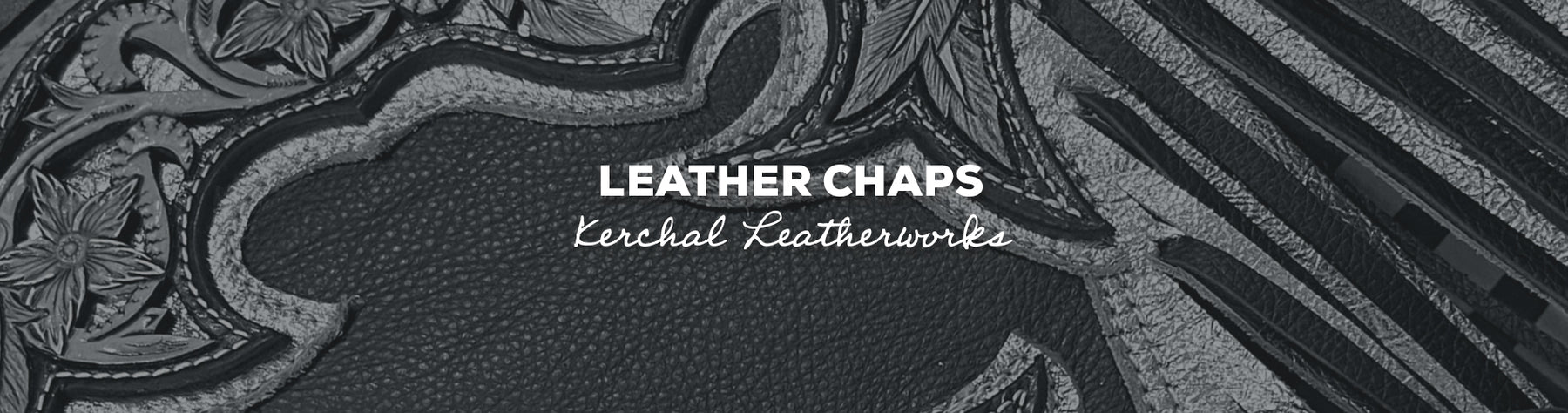 Gift Idea: Leather Chaps with Kerchal Leatherworks