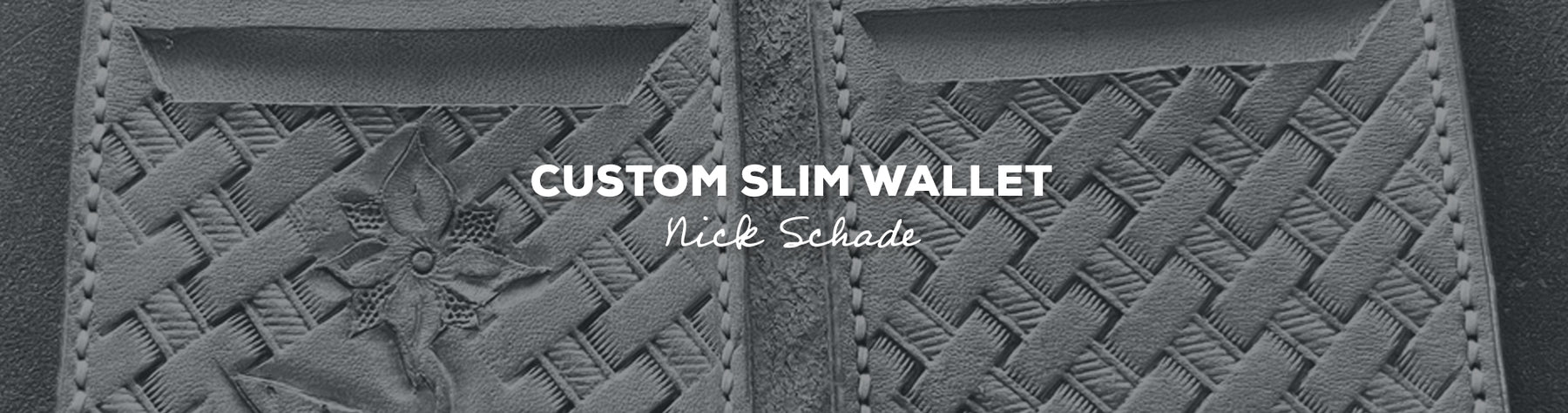 Gift Idea: Slim Wallet with Nick Schade